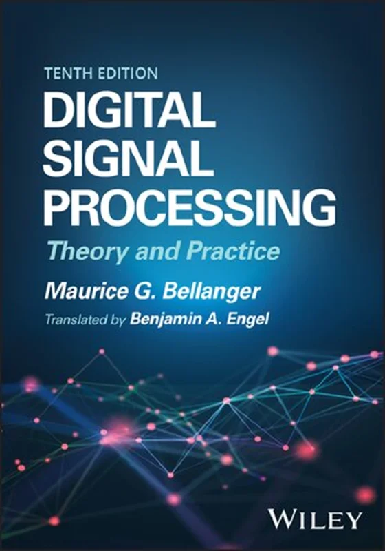 Digital Signal Processing: Theory and Practice 10th Edition