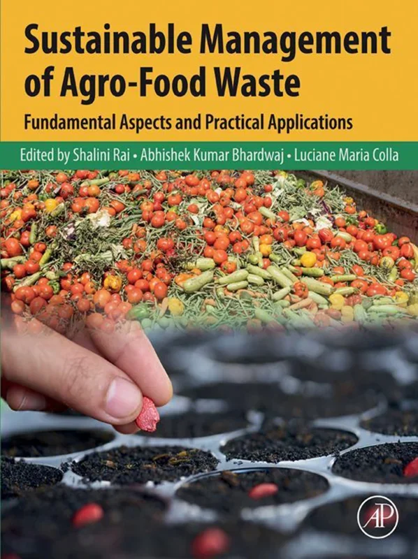 Sustainable Management of Agro-Food Waste: Fundamental Aspects and Practical Applications