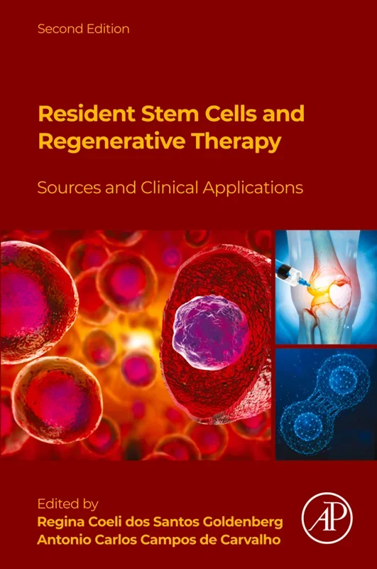 Resident Stem Cells and Regenerative Therapy: Sources and Clinical Applications 2nd Edition