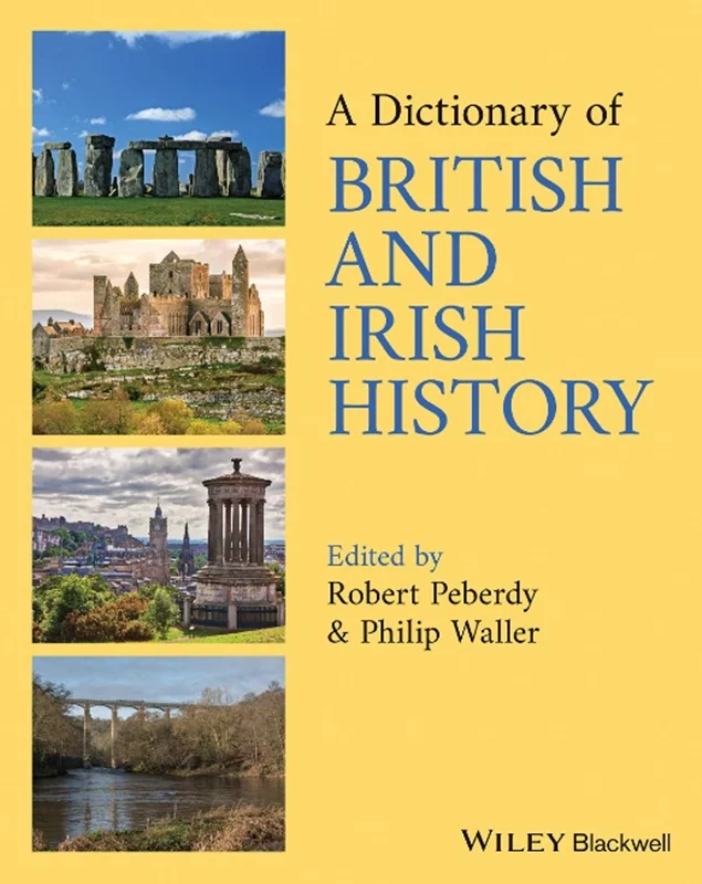 A Dictionary of British and Irish History