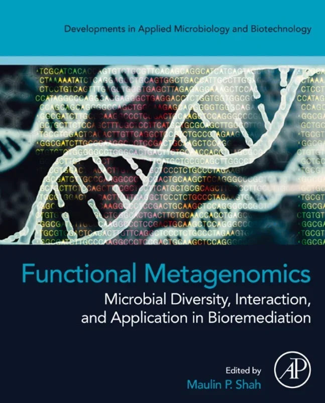 Functional Metagenomics: Microbial Diversity, Interaction, and Application in Bioremediation