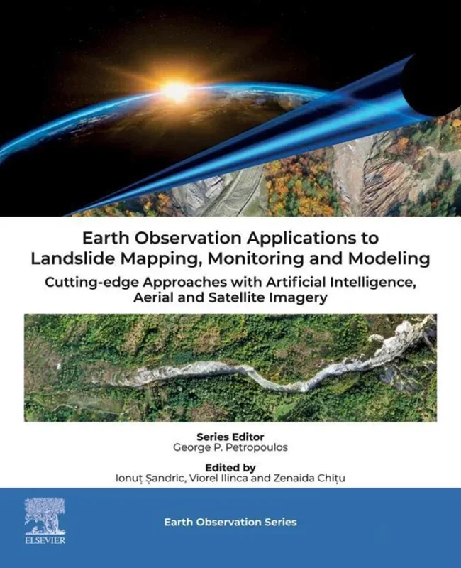 Earth Observation Applications to Landslide Mapping, Monitoring and Modeling: Cutting-edge Approaches with Artificial Intelligence, Aer