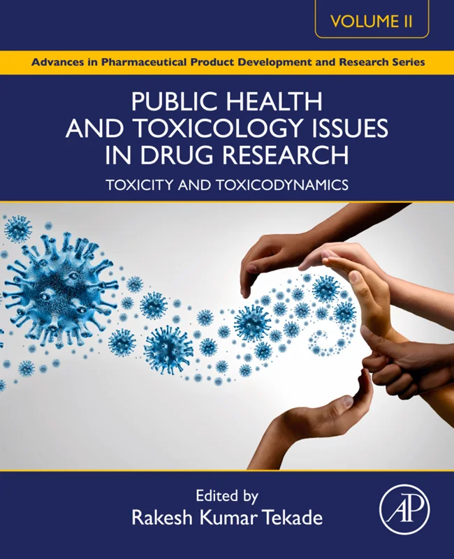 Public Health and Toxicology Issues in Drug Research, Volume 2: Toxicity and Toxicodynamics
