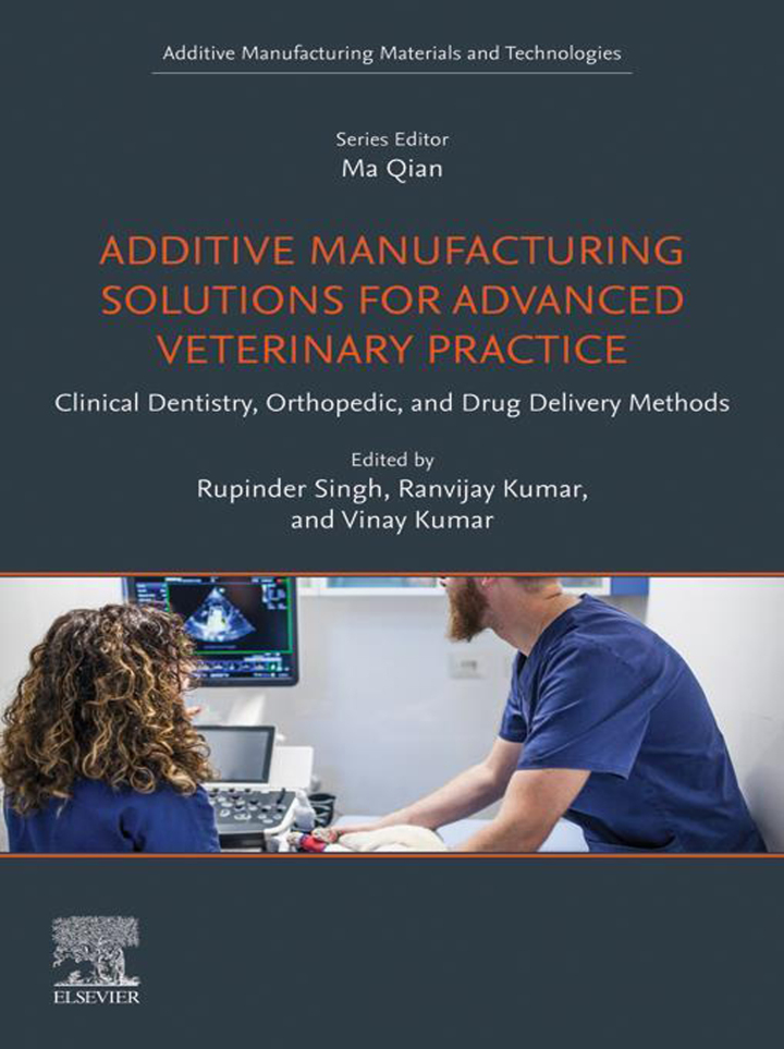 Additive Manufacturing Solutions for Advanced Veterinary Practice: Clinical Dentistry, Orthopedic, and Drug Delivery Methods