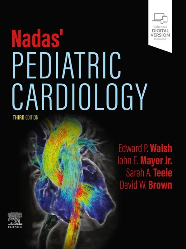 Nadas' Pediatric Cardiology 3rd Edition